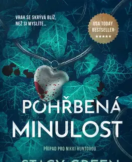 Detektívky, trilery, horory Pohřbená minulost - Stacy Green
