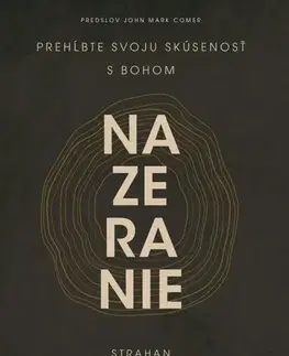 Kresťanstvo Nazeranie. Prehĺbte svoju skúsenosť s Bohom - Strahan Coleman