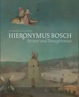 Cudzojazyčná literatúra Hieronymus Bosch, Painter and Draughtsman - Kolektív autorov
