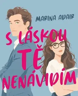 Romantická beletria S láskou tě nenávidím - Marina Adair,Ivana Dresia