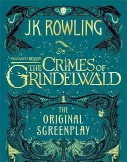 V cudzom jazyku Fantastic Beasts: Crimes of Grindelwald - Joanne K. Rowling