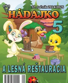 Pre deti a mládež - ostatné Hádajko 5 2025 a lesná reštaurácia - Jela Mlčochová