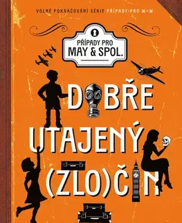 Dobrodružstvo, napätie, western Dobře utajený zločin - Robin Stevensová