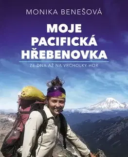 Cestopisy Moje Pacifická hřebenovka, 2. vydání - Monika Benešová