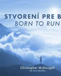 Zdravie, životný štýl Publixing Ltd Stvorení pre beh (Born To Run)