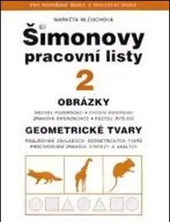 Pedagogika, vzdelávanie, vyučovanie Šimonovy pracovní listy 2 - Markéta Mlčochová