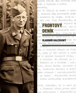História - ostatné Frontový deník - Vladimír Kalcovský