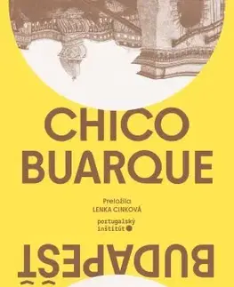 Svetová beletria Budapešť - Chico Buarque,Lenka Cinková