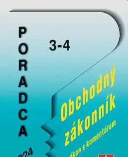 Zákony, zbierky zákonov Poradca č. 3-4 / 2024 - Obchodný zákonník s komentárom
