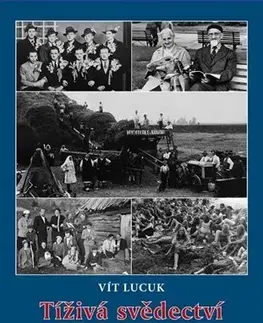História Tíživá svědectví - Vít Lucuk