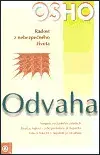 Rozvoj osobnosti Odvaha - Radost z nebezpečného života - Osho Rajneesh,Zuzana Šestáková