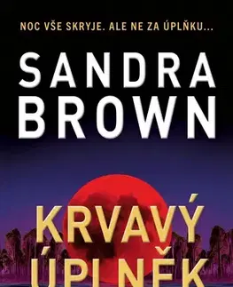 Detektívky, trilery, horory Krvavý úplněk - Sandra Brown