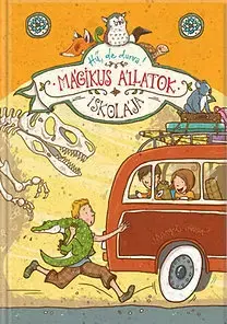 Dobrodružstvo, napätie, western Mágikus állatok iskolája - Hű, de durva! - Margit Auer