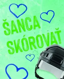 Romantická beletria Carolina Comets 5: Šanca skórovať - Teagan Hunter