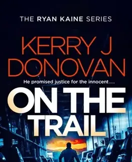 Detektívky, trilery, horory On the Trail - Kerry J. Donovan