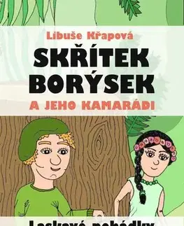 Rozprávky Skřítek Borýsek a jeho kamarádi - Libuše Křapová