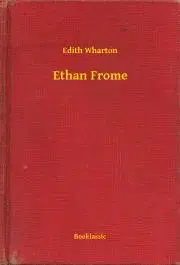 Svetová beletria Ethan Frome - Edith Wharton