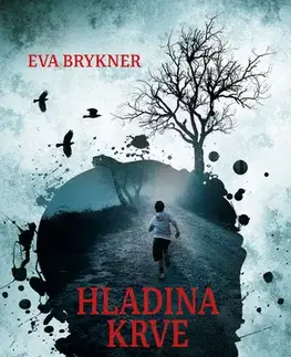 Detektívky, trilery, horory Hladina krve - Eva Brykner