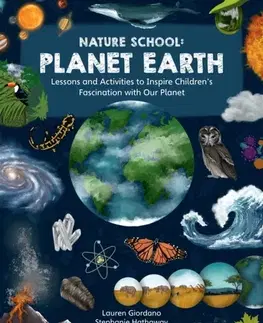 Nalepovačky, vystrihovačky, skladačky Nature School: Planet Earth - Laura Stroup,Stephanie Hathaway,Lauren Giordano