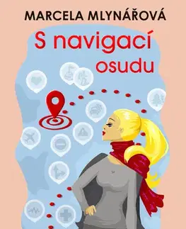 Novely, poviedky, antológie S navigací osudu - Marcela Mlynářová