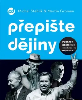 História - ostatné Přepište dějiny - Michal Stehlík,Martin Groman
