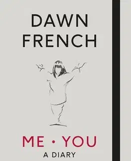 Biografie - ostatné Me You A Diary - Dawn French