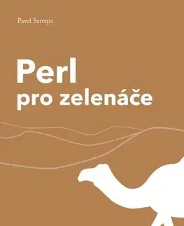 Programovanie, tvorba www stránok Perl pro zelenáče - Pavel Satrapa