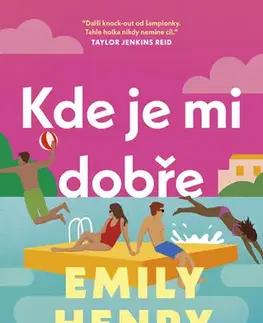 Romantická beletria Kde je mi dobře - Emily Henryová