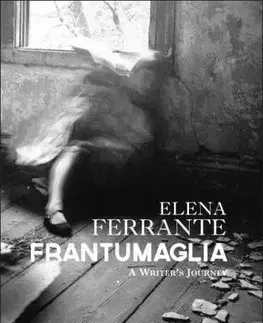 Cudzojazyčná literatúra Frantamaglia - Elena Ferrante