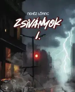 Detektívky, trilery, horory Zsiványok - Nehéz Lőrinc