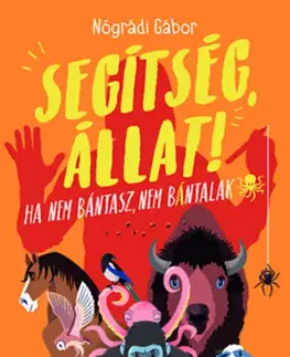 Dobrodružstvo, napätie, western Segítség, állat! - Gábor Nógrádi