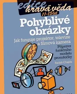 Pre deti a mládež - ostatné Pohyblivé obrázky hravá věda - Radek Chajda