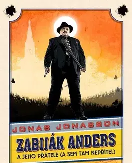 Romantická beletria Zabiják Anders a jeho přátelé (a sem tam nepřítel) - Jonas Jonasson