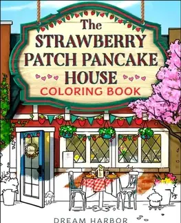 Maľovanky pre dospelých The Strawberry Patch Pancake House Coloring Book - Laurie Gilmore