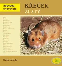 Zvieratá, chovateľstvo - ostatné Křeček zlatý - Nataša Velenská