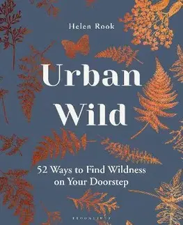 Biológia, fauna a flóra Urban Wild - Helen Rook