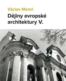 Architektúra Dějiny evropské architektury V. - Václav Mencl