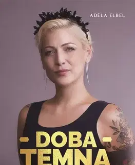 Humor a satira Adéla Elbel: Doba temna - Adéla Elbel