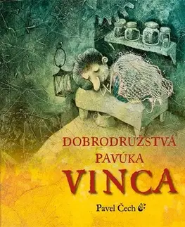 Rozprávky Dobrodružstvá pavúka Vinca - Pavel Čech