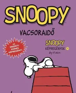 Komiksy Snoopy képregények 19. rész - Vacsoraidő - Charles M. Schulz,Nóra Nikowitz