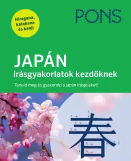 Jazykové učebnice - ostatné PONS Japán írásgyakorlatok kezdőknek - Tanuld meg és gyakorold a japán írásjeleket! - Katja Heere,Reiko Kobayashi