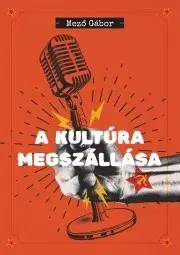 Politológia A kultúra megszállása - Gábor Mező