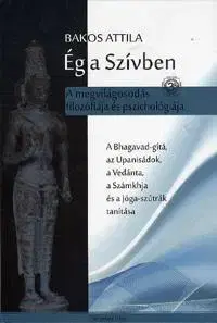 Filozofia Ég a Szívben - Attila Bakos