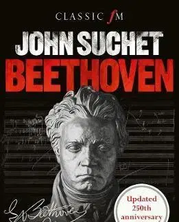 Hudba - noty, spevníky, príručky Beethoven: The Man Revealed - John Suchet