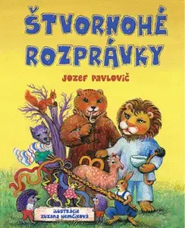 Rozprávky Štvornohé rozprávky - Jozef Pavlovič
