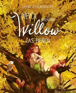Fantasy, upíri Dievča menom Willow 5: Čas tieňov - Sabine Bohlmannová,Denisa Stareková