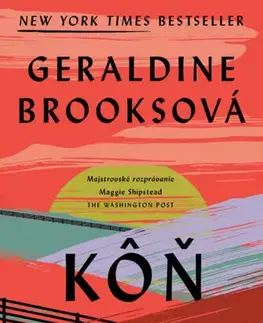 Svetová beletria Kôň - Geraldine Brooksová,Daniela Šinková