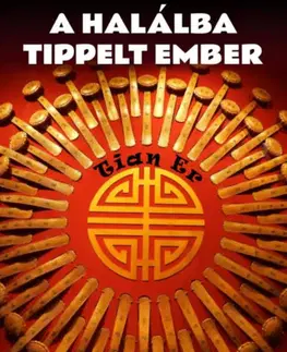 Novely, poviedky, antológie A halálba tippelt ember - Tian Er