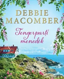 Romantická beletria Tengerparti menedék - Debbie Macomber