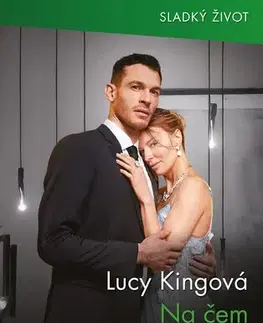 Beletria - ostatné Na čem se shodnou - Lucy King